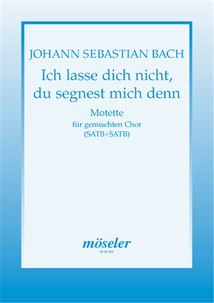 Ich lasse dich nicht, du segnest mich denn